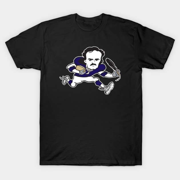 Edgar Allan Poe Baltimore Ravens Football T-Shirt by stayfrostybro